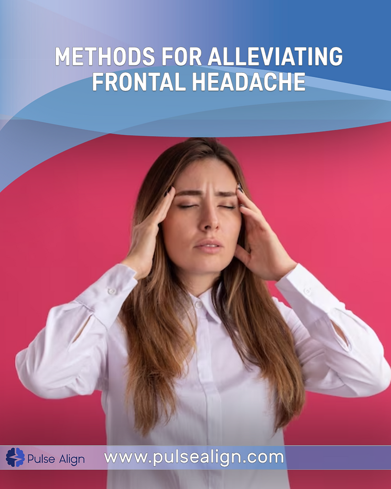 Methods for Alleviating Frontal Headaches
